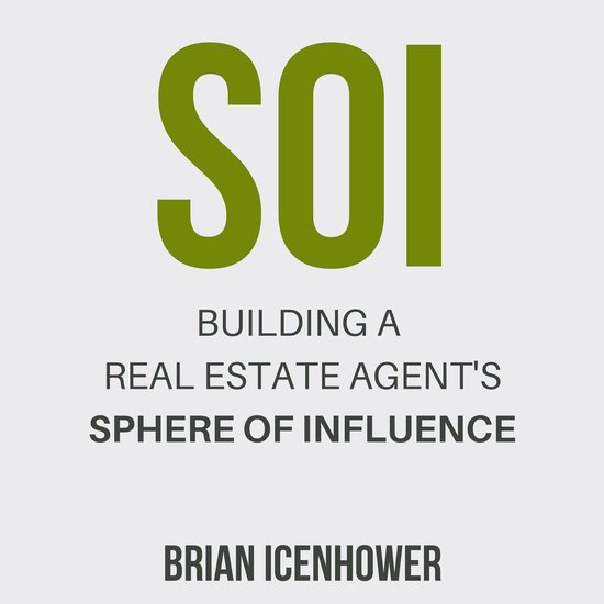 SOI: Building a Real Estate Agent's Sphere of Influence - cover
