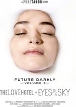 Pure Taboo - FUTURE DARKLY 3: THE LOVE HOTEL AND EYES IN THE SKY