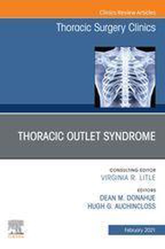 The Clinics: Surgery Volume 31-1 - Thoracic Outlet Syndrome, ... - cover