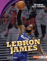 Sports All-Stars (Lerner ™ Sports) - LeBron James, 2nd Edition