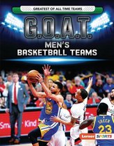 Greatest of All Time Teams (Lerner ™ Sports) - G.O.A.T. Men's Basketball Teams