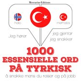 1000 essensielle ord på tyrkisk