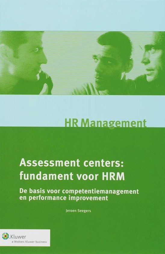 Monografieen personeel & organisatie - Assessment Centers