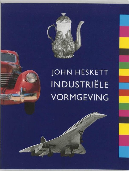 Cover van het boek 'Industriele vormgeving / druk 1' van John Heskett