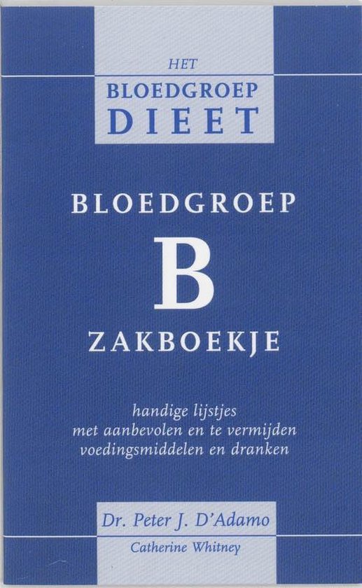 Bloedgroep B zakboekje, P. D'Adamo | 9789032508876 | Boeken | bol.com
