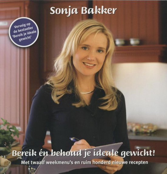 Cover van het boek 'Bereik en behoud je ideale gewicht!' van Sonja Bakker