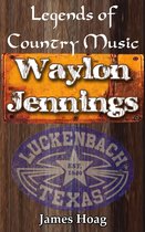 Legends of Country Music: Waylon Jennings