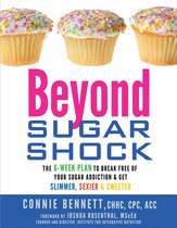 Beyond Sugar Shock
