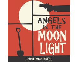 Angels in the Moonlight: A prequel to the Dublin Trilogy