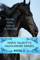 Marti Talbott's Highlander Series 2 - Marti Talbott's Highlander Series 2