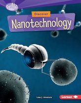 Searchlight Books ™ — What's Cool about Science? - Discover Nanotechnology