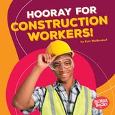 Bumba Books ® — Hooray for Community Helpers! - Hooray for Construction Workers!