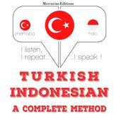 Türkçe - Endonezya dili: eksiksiz bir yöntem