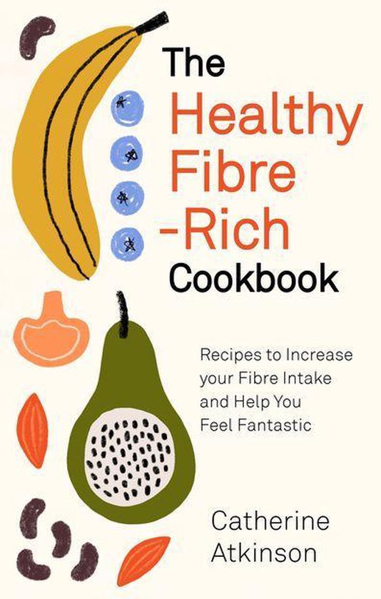 The Healthy Fibre-rich Cookbook - cover
