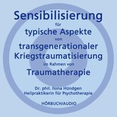 Sensibilisierung für typische Aspekte von transgenerationaler Kriegstraumatisierung im Rahmen von Traumatherapie