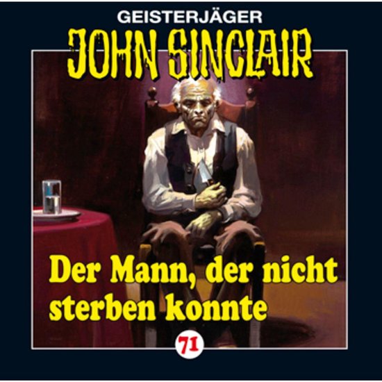 John Sinclair, Folge 71: Der Mann, der nicht sterben konnte - cover
