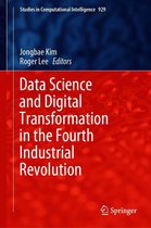 Studies in Computational Intelligence 929 - Data Science and Digital Transformation in the Fourth Industrial Revolution