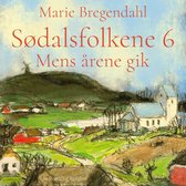 Sødalsfolkene - Mens årene gik