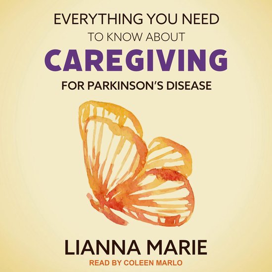 Everything You Need to Know About Caregiving for Parkinson's ... - cover