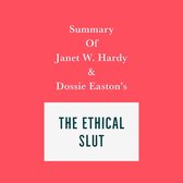 Summary of Janet W. Hardy and Dossie Easton’s The Ethical Slut