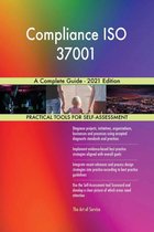 Compliance ISO 37001 A Complete Guide - 2021 Edition