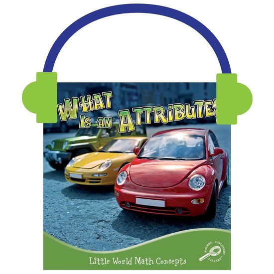 Little World Math- What Is an Attribute? - cover