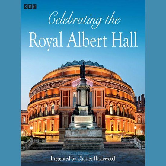 Celebrating The Royal Albert Hall - cover