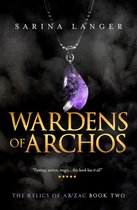 Relics of Ar'Zac 2 - Wardens of Archos