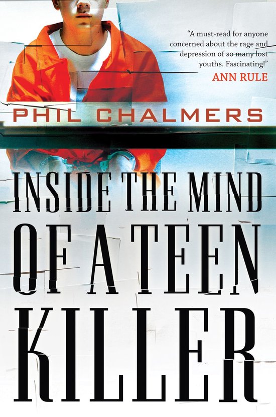 Inside the Mind of a Teen Killer - cover