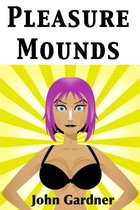 Pleasure Mounds
