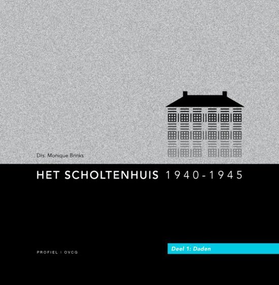 Cover van het boek 'Het Scholtenhuis 1940-1945' van M. Brinks