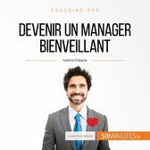 Devenir un manager bienveillant