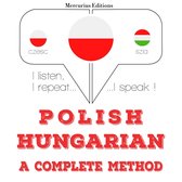 Polski - Węgierski: kompletna metoda