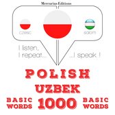 Polski - uzbeckie: 1000 podstawowych słów