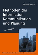 Basiswissen für Industriemeister, Fach- und Betriebswirte 1 - Methoden der Information, Kommunikation und Planung