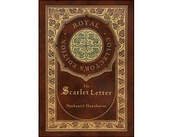 The Scarlet Letter (Royal Collector's Edition) (Case Laminate Hardcover with Jacket)