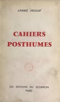 Cahiers posthumes