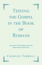 Testing the Gospel in the Book of Romans