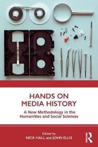 Hands on Media History A new methodology in the humanities and social sciences