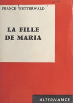 La fille de Maria