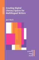 New Perspectives on Language and Education 86 - Creating Digital Literacy Spaces for Multilingual Writers