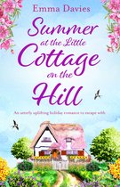The Little Cottage Series 2 - Summer at the Little Cottage on the Hill