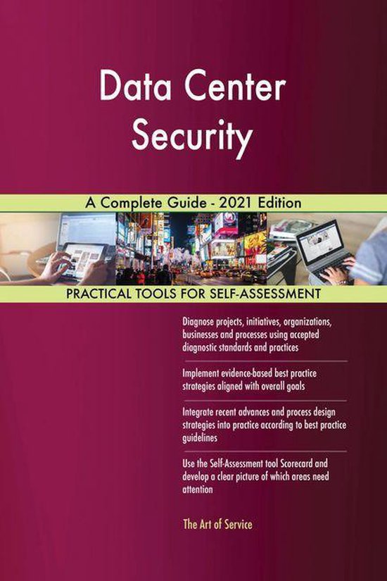 Data Center Security A Complete Guide - 2021 Edition (ebook), Gerardus ...