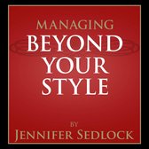 Managing Beyond Your Own Style