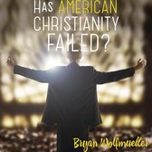 Has American Christianity Failed?
