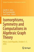 Isomorphisms Symmetry and Computations in Algebraic Graph Theory