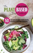 The Plant Based Diet Cookbook