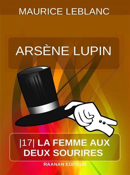 Arsène Lupin 17 - La Femme aux deux sourires