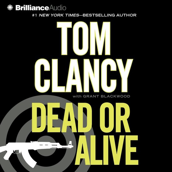 Luisterboekhoes: Dead or Alive door Tom Clancy en Grant Blackwood met een wit geweersilhouet op een zwart doelwit.