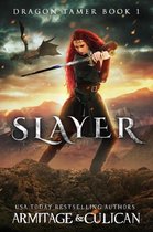 Dragon Tamer - Slayer